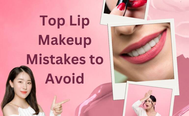 Beat Lip Cosmetics Botches to Avoid